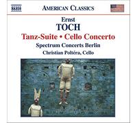 Toch, E. - Toch: Tanz-Suite / Cello Concerto