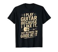 Toco la Guitarra Porque me Gusta no Porque Soy Bueno en Ella Camiseta gráfica económica, Hombre, Negro, XL