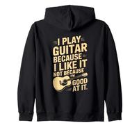 Toco la Guitarra Porque me Gusta no Porque Soy Bueno en Ella Sudadera con Capucha