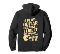 Toco la Guitarra Porque me Gusta no Porque Soy Bueno en Ella Sudadera con Capucha