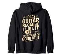 Toco la Guitarra Porque me Gusta no Porque Soy Bueno en Ella Sudadera con Capucha