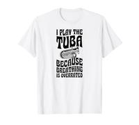 Toco La Tuba Porque Respirar Está Sobrevalorado Divertido Camiseta