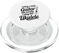 Toco un Poco de Guitarra Pero principalmente Ukelele Amante de la música PopSockets PopGrip para MagSafe