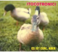Tocotronic - Es Ist Egal,Aber (Deluxe Edition)