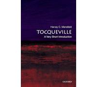 Tocqueville: A Very Short Introduction (Very Short Introductions)