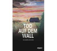 Tod auf dem Wall: Ein Ammerland-Krimi