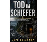Tod im Schiefer: Der vierte Fall für Kottmann und Vogt. Ein Sauerlandkrimi aus Eslohe und Schmallenberg (Kottmann und Vogt ermitteln - Eine ... der Gemeinde Eslohe im Hochsauerlandkreis)