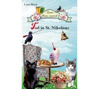 Tod in St. Nikolaus: Tante Henni ermittelt: 2