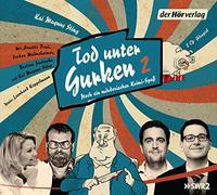 Tod unter Gurken 2: Noch ein mörderischer Krimi-Spaß