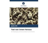 Tod von innen heraus: Der Niedergang und Fall des Weströmischen Reiches