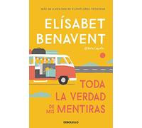Toda la verdad de mis mentiras (Best Seller)