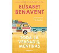 Toda la verdad de mis mentiras (Best Seller | Ficción)