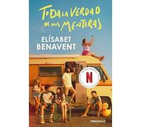 Toda la verdad de mis mentiras (edición serie) (Best Seller)