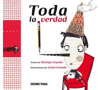 Toda la verdad: Hay que decir la verdad siempre o ¿a veces sí y a veces no? (Los álbumes)