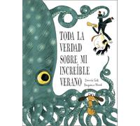 Toda la verdad sobre mi increíble verano (NUBEOCHO)