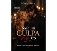 Toda mi culpa no es