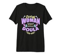 Toda Mujer Merece una Doula Compañera de partería Doula Camiseta Premium