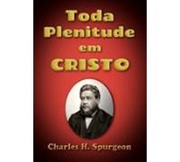 Toda Plenitude Em Cristo (ebook)