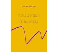 Toda Poesia De Ser Poeta (ebook)