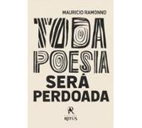 Toda Poesia Será Perdoada (ebook)