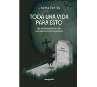Toda una vida para esto