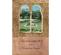 Toda una vida sin ti: Hisham y Soraya. Tomo 3