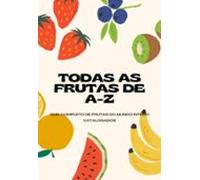 Todas As Frutas (ebook)