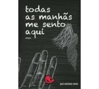 Todas As Manhas Me Sento Aqui