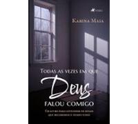 Todas As Vezes Em Que Deus Falou Comigo (ebook)