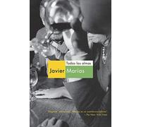 Todas las almas (Spanish Edition) by Javier Marias (2012-10-02)