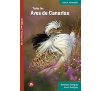 Todas las Aves de Canarias: 3 (Guías de naturaleza)