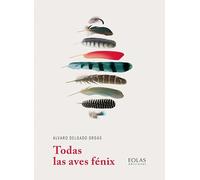Todas las aves Fénix: 8 (Libros... a cuentagotas)