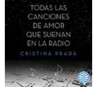 Todas Las Canciones De Amor Que Suenan En La Radio