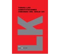 Todas las Constituciones cubanas del siglo XX
