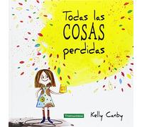 Todas Las Cosas Perdidas (INFANTIL)
