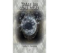 Todas las cosas rotas (SIN COLECCION)