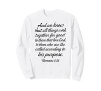 Todas Las Cosas Trabajan Juntas para los Buenos Romanos 8:28 Christian Pray Sudadera