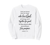 Todas Las Cosas Trabajan Juntas para una Buena Escritura Romanos 8:28 Sudadera
