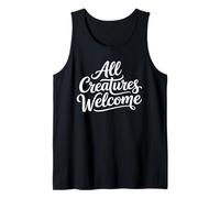 Todas Las Criaturas Dan La Bienvenida Tipografía con Frase Camiseta sin Mangas