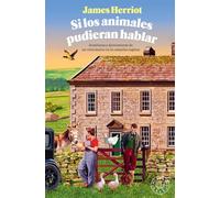 Si los animales pudieran hablar – Todas las criaturas grandes y pequeñas 2 – Novela – Blackie Books