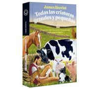 Todas las criaturas grandes y pequeñas / All Creatures Great and Small: Aventuras Y Desventuras De Un Veterinari O En La Campiña Inglesa (Blackie Books, 46)