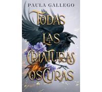 Todas Las Criaturas Oscuras