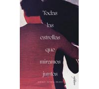 Todas las estrellas que miramos juntos