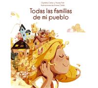 TODAS LAS FAMILIAS DE MI PUEBLO | Ophelie Celier, Thomas Piet, Ari Caldin