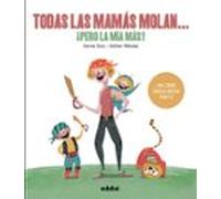 todas las mamas molan ¡pero la mia mas! (tradiciones)