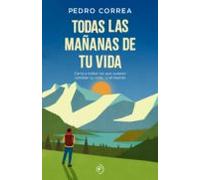 Todas Las Mañanas De Tu Vida (ebook)
