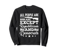 Todas las personas nacen iguales, excepto republicanos y Sudadera