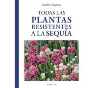 Todas las plantas resistentes a la sequía: 20 (GUIAS DEL NATURALISTA)