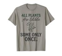 Todas Las Plantas Son comestibles, Algunas Solo una Vez Botánica Humor Oscuro 2 Camiseta
