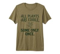 Todas Las Plantas Son comestibles, Algunas Solo una Vez Botánica Humor Oscuro 4 Camiseta Premium